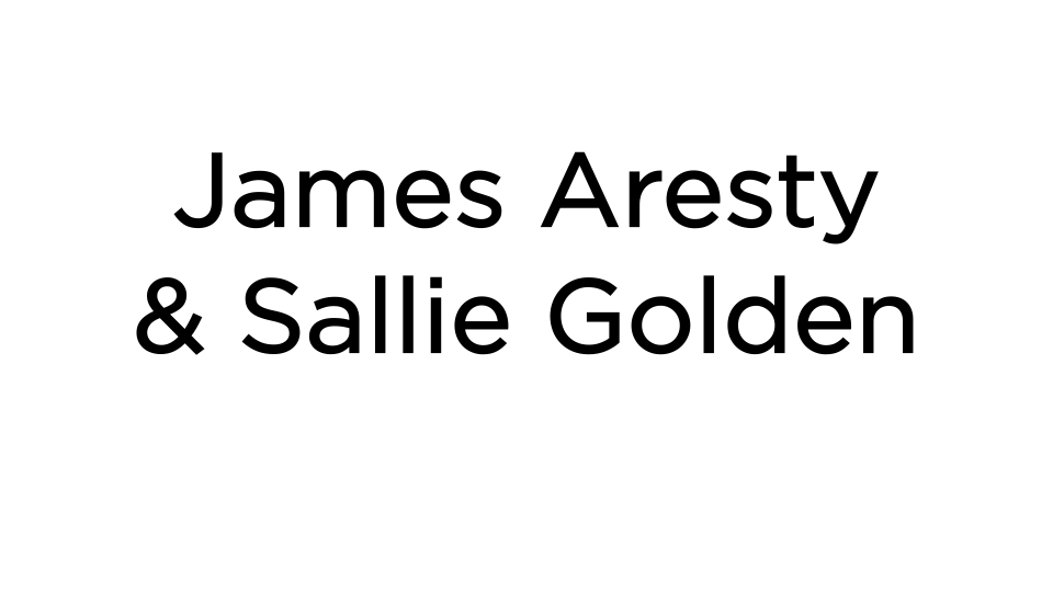 James Aresty & Sallie Golden